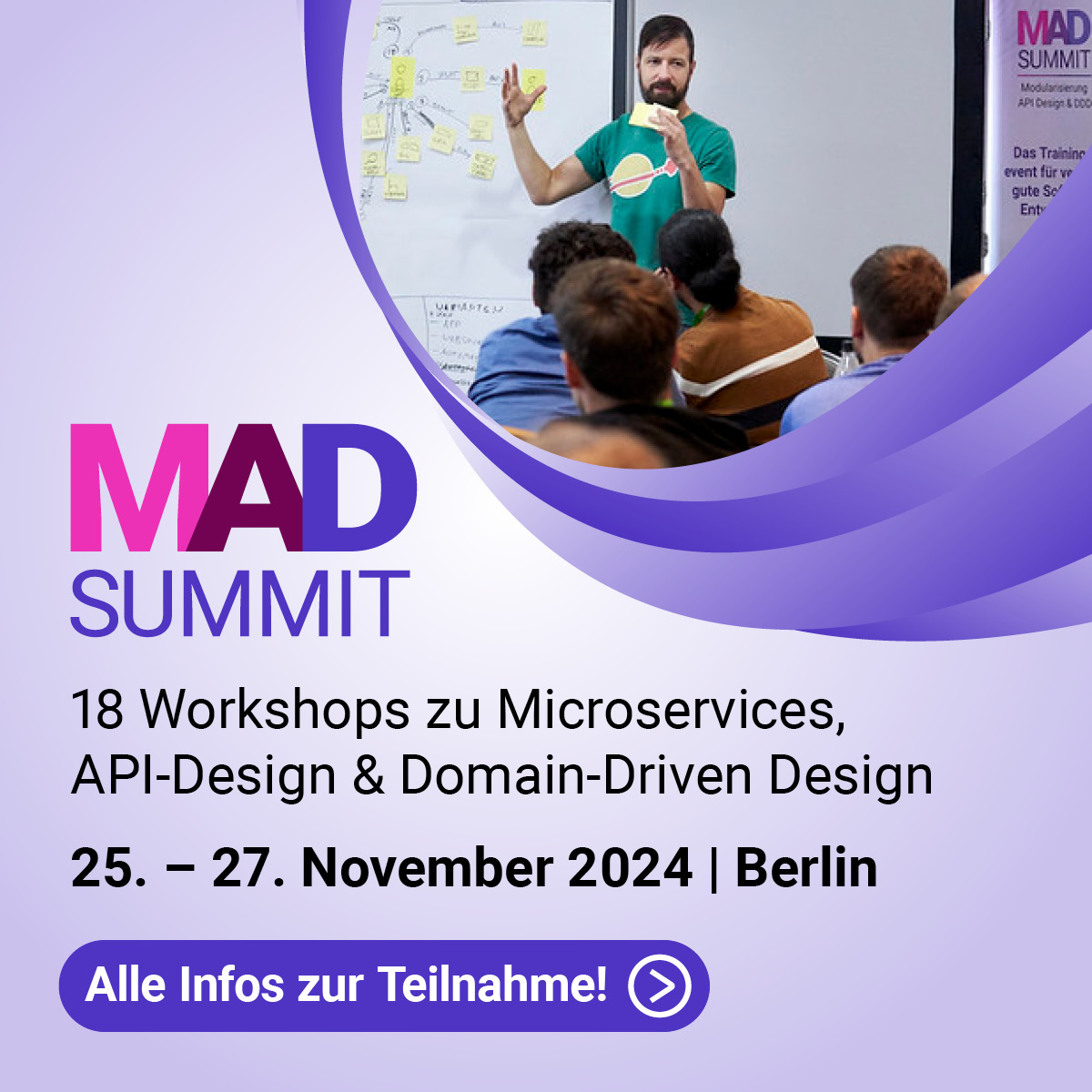 MAD Summit 2024 -Das Trainingsevent für API-Design, hands-on Software-Architektur und Enterprise-Softwareentwicklung